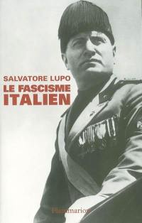 Le fascisme italien : la politique dans un régime totalitaire