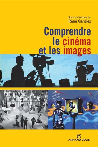 Comprendre le cinéma et les images