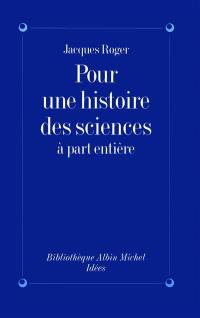 Pour une histoire des sciences à part entière