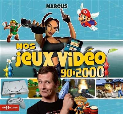 Nos jeux vidéo 90-2000