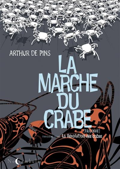 La marche du crabe. Vol. 3. La révolution des crabes