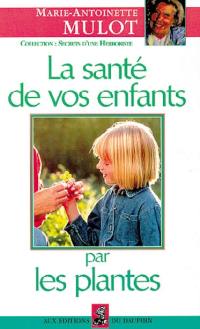 La santé de vos enfants par les plantes