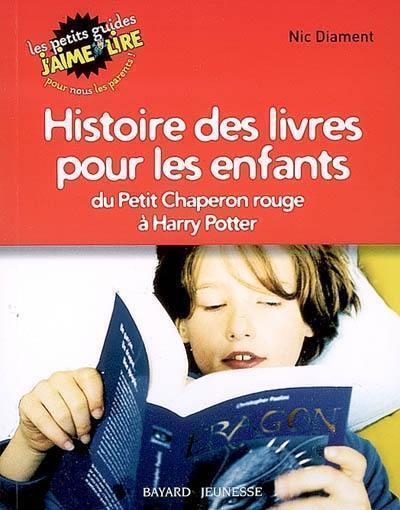 Histoire des livres pour les enfants : du Petit Chaperon rouge à Harry Potter