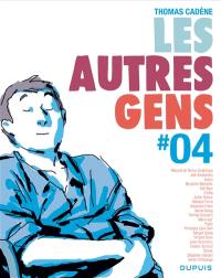 Les autres gens. Vol. 4