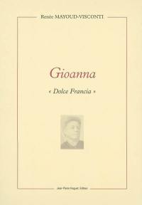 Gioanna : Dolce Francia