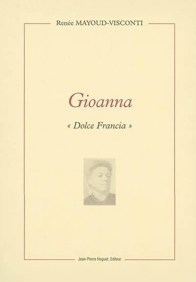 Gioanna : Dolce Francia