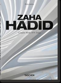 Zaha Hadid : Zaha Hadid architects, complete works 1979-today