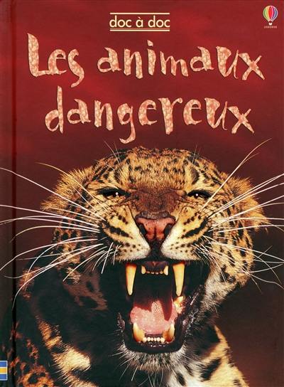 Les animaux dangereux