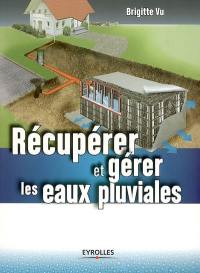 Récupérer et gérer les eaux pluviales