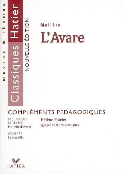 L'avare, Molière : compléments pédagogiques