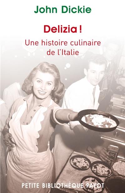 Delizia ! : une histoire culinaire de l'Italie