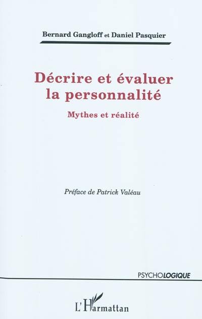 Décrire et évaluer la personnalité : mythes et réalité