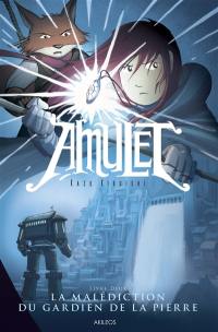 Amulet. Vol. 2. La malédiction du gardien de la pierre