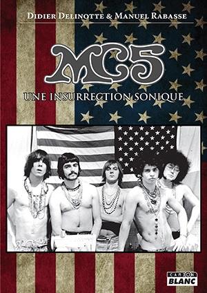 MC5 : une insurrection sonique