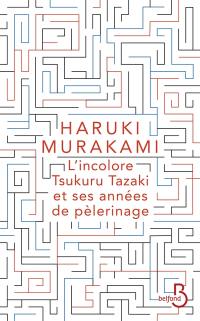 L'incolore Tsukuru Tazaki et ses années de pèlerinage