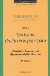 Traité de droit civil. Vol. 2. Les biens, droits réels principaux