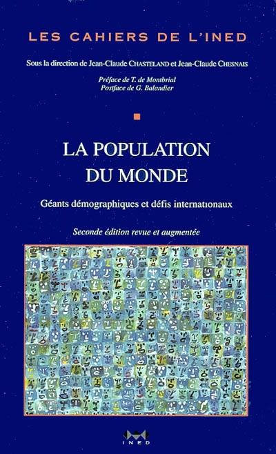 La population du monde : géants démographiques et défis internationaux