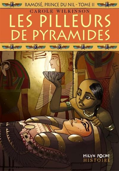 Ramosé, prince du Nil. Vol. 2. Les pilleurs de pyramide