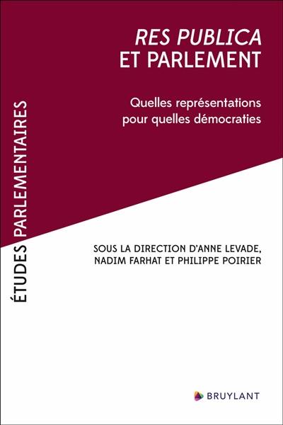 Res Publica et parlement : quelles représentations pour quelles démocraties