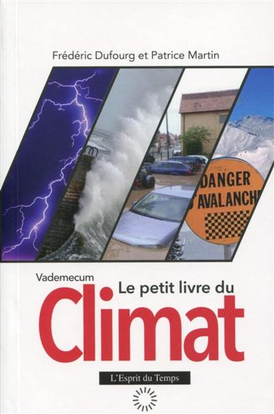 Le petit livre du climat : vadémécum Le petit livre du climat : vadémécum
