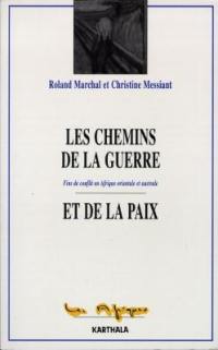 Les chemins de la guerre et de la paix : fins des conflits en Afrique orientale et australe