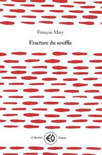 Fracture du souffle