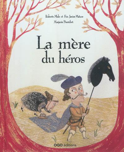 La mère du héros