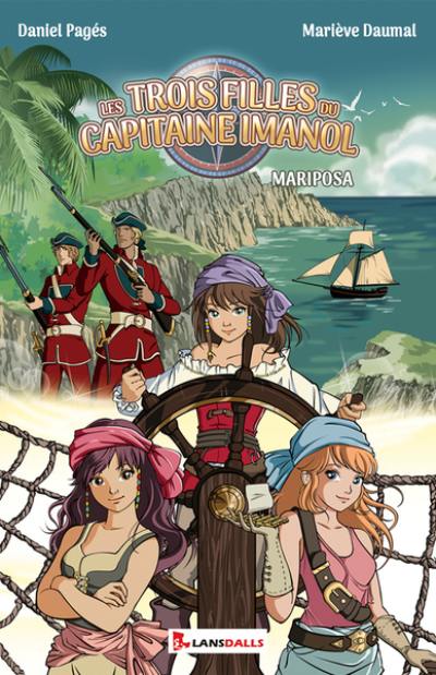 Les trois filles du capitaine Imanol. Mariposa Les trois filles du capitaine Imanol. Mariposa