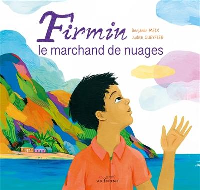 Firmin, le marchand de nuages