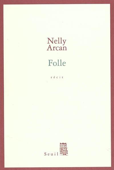 Folle : récit