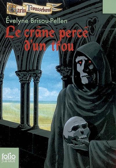 Garin Trousseboeuf : le crâne percé d'un trou