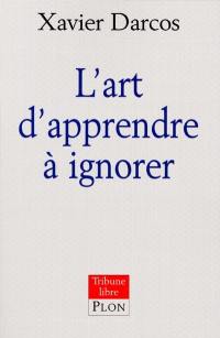 L'art d'apprendre à ignorer