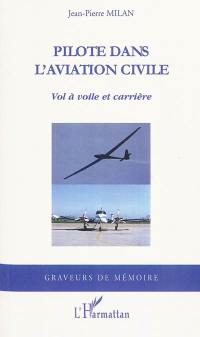 Pilote dans l'aviation : vol à voile et carrière