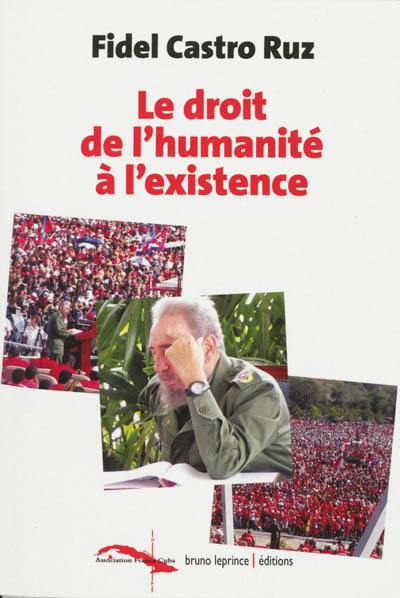 Le droit de l'humanité à l'existence