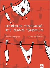 Les règles, c'est sacré ! : et sans tabous