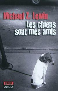 Les chiens sont mes amis