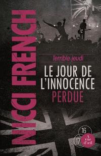 Terrible jeudi : le jour de l'innocence perdue