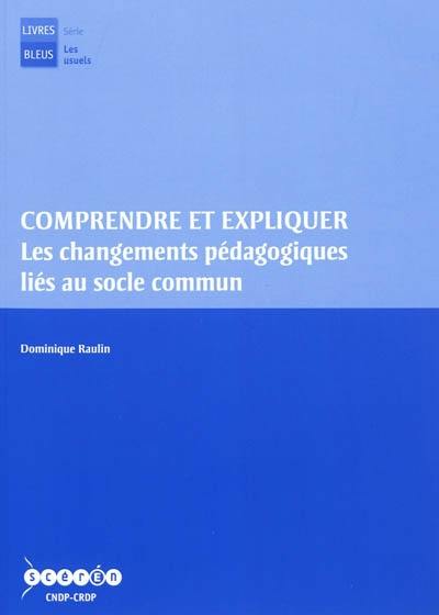 Comprendre et expliquer les changements pédagogiques liés au socle commun