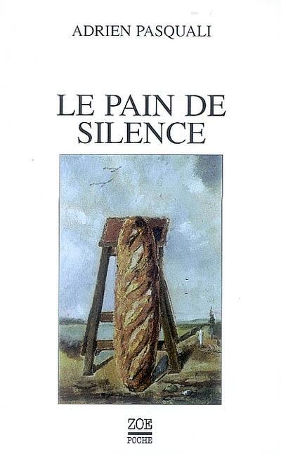 Le pain de silence