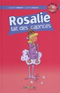 La bande à Loulou. Vol. 8. Rosalie fait des caprices