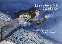 Les échardes de glace