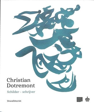 Christian Dotremont : schilder, schrijver