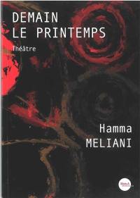 Demain le printemps : théâtre