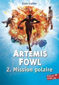 Artemis Fowl. Vol. 2. Mission polaire