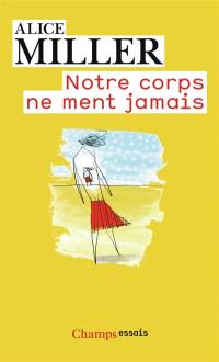 Notre corps ne ment jamais