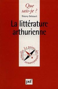 La littérature arthurienne