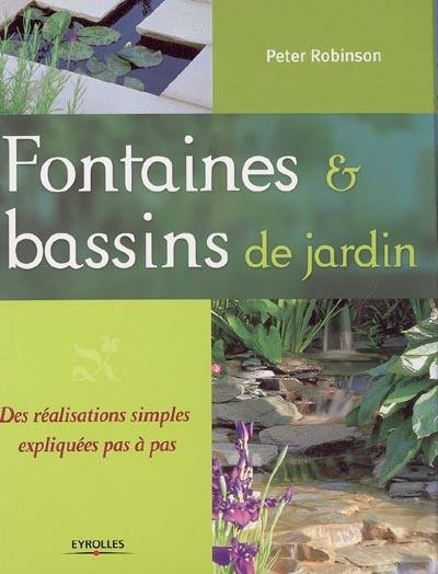 Fontaines et bassins de jardin : des réalisations simples expliquées pas à pas