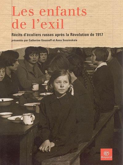 Les enfants de l'exil : récits d'écoliers russes après la révolution de 1917