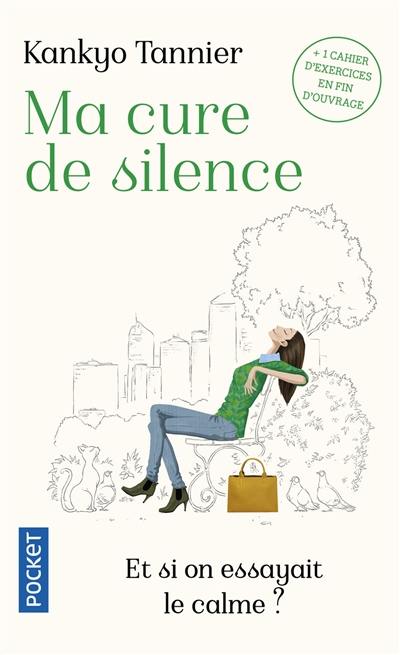 Ma cure de silence : et si on essayait le calme ?