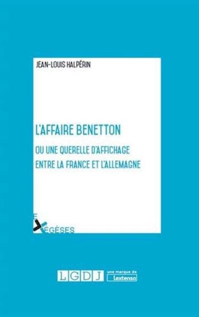 L'affaire Benetton ou Une querelle d'affichage entre la France et l'Allemagne